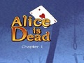 Alice is Dead - Ep 1, da igrajo na spletu