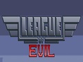 League Of Evil, da igrajo na spletu